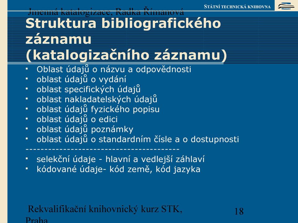 oblast údajů o edici oblast údajů poznámky oblast údajů o standardním čísle a o dostupnosti