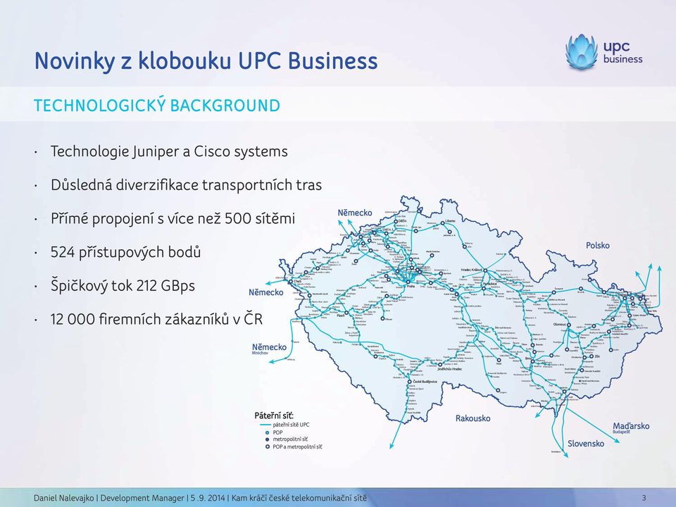 L. Řetenice Nebočady Brandov Mníšek Oldřichov Velké Březno Teplice Jablonec n. N. Meziboří Sebuzín Litvínov Prackovice Jirkov Polsko 524 přístupových bodů V.