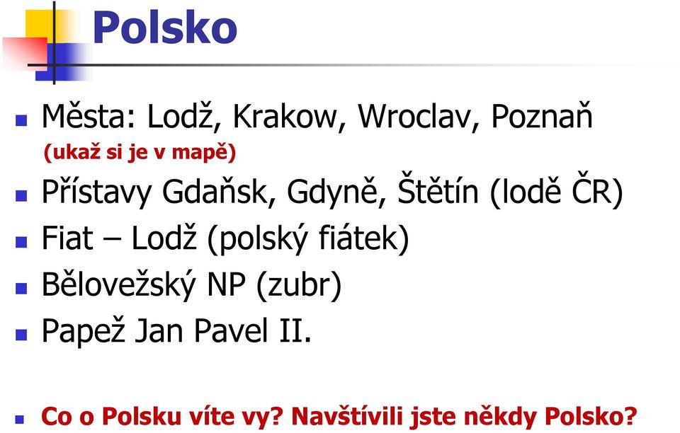 Lodţ (polský fiátek) Běloveţský NP (zubr) Papeţ Jan