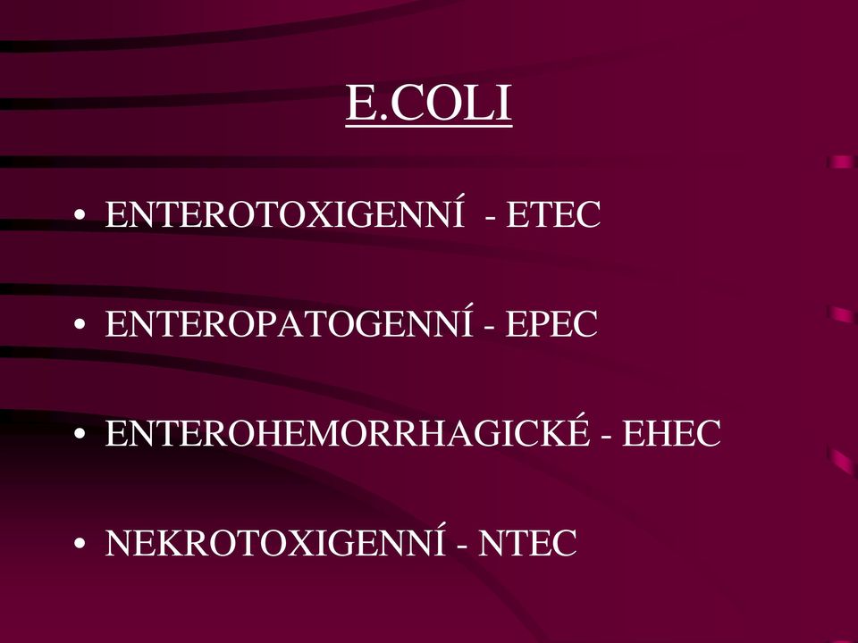 EPEC ENTEROHEMORRHAGICKÉ