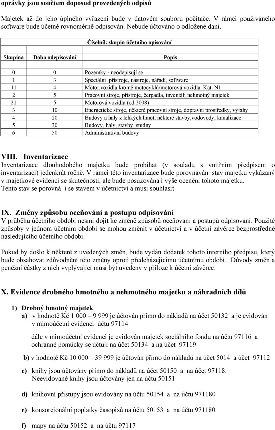 vozidla kromě motocyklů/motorová vozidla. Kat.