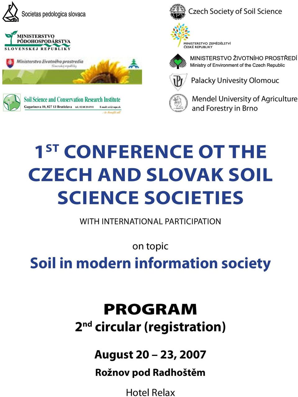 sk : to benefit all Mendel University of Agriculture and Forestry in Brno 1 st Conference ot the czech and slovak soil