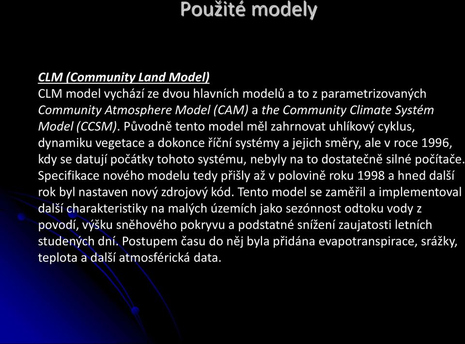 počítače. Specifikace nového modelu tedy přišly až v polovině roku 1998 a hned další rok byl nastaven nový zdrojový kód.