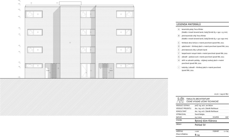 betonové cihly v přírodní barvě +4,35 F bezpečnostní vstupní dveře v matné povrchové úpravě RAL 7021 G zábradlí - pásková ocel v matné povrchové úpravě RAL 7021 H skříň na zahradní potřeby - ohýbaný