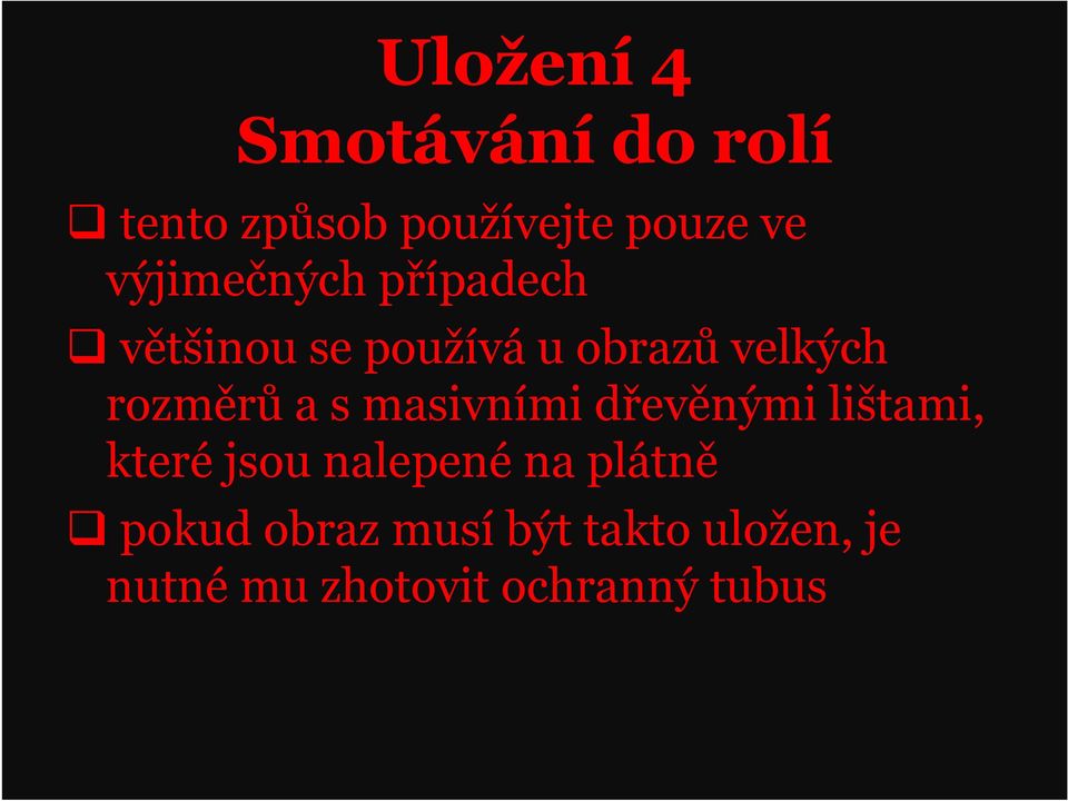 rozměrů a s masivními dřevěnými lištami, které jsou nalepené na