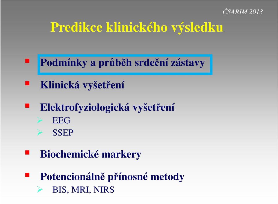 Elektrofyziologická vyšetření EEG SSEP