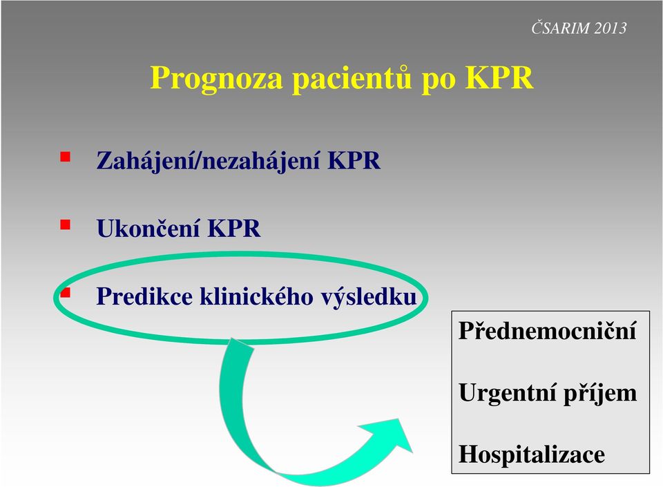 Predikce klinického výsledku