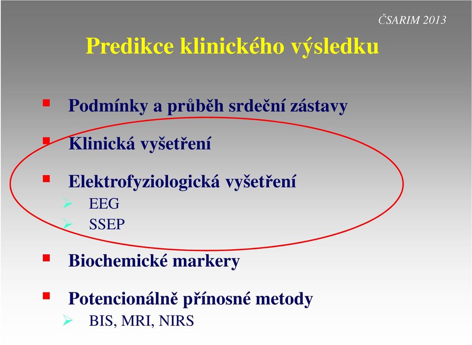 Elektrofyziologická vyšetření EEG SSEP