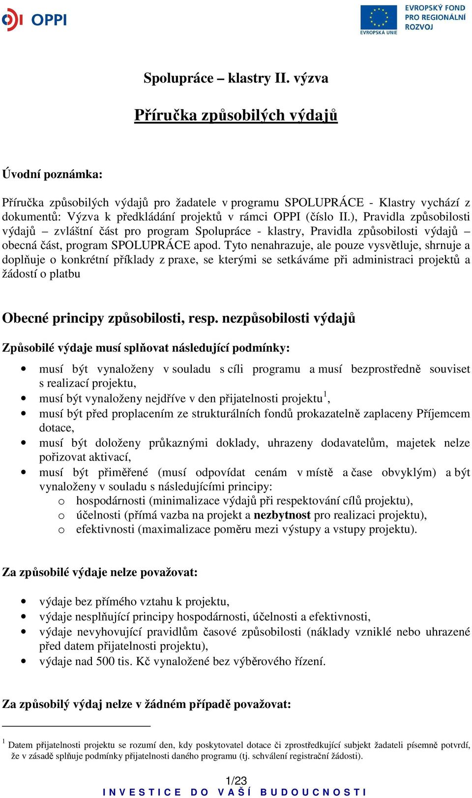 ), Pravidla způsobilosti výdajů zvláštní část pro program Spolupráce - klastry, Pravidla způsobilosti výdajů obecná část, program SPOLUPRÁCE apod.