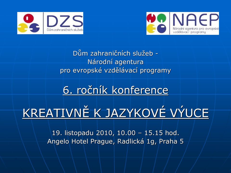 ročník konference KREATIVNĚ K JAZYKOVÉ VÝUCE 19.