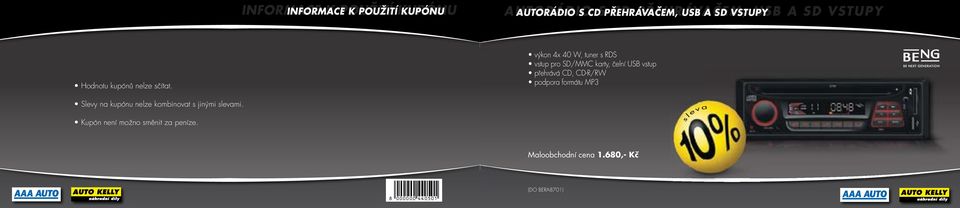 výkon 4x 40 W, tuner RDS vtup pro SD/MMC karty, čelní USB vtup přehrává CD, CD-R/RW