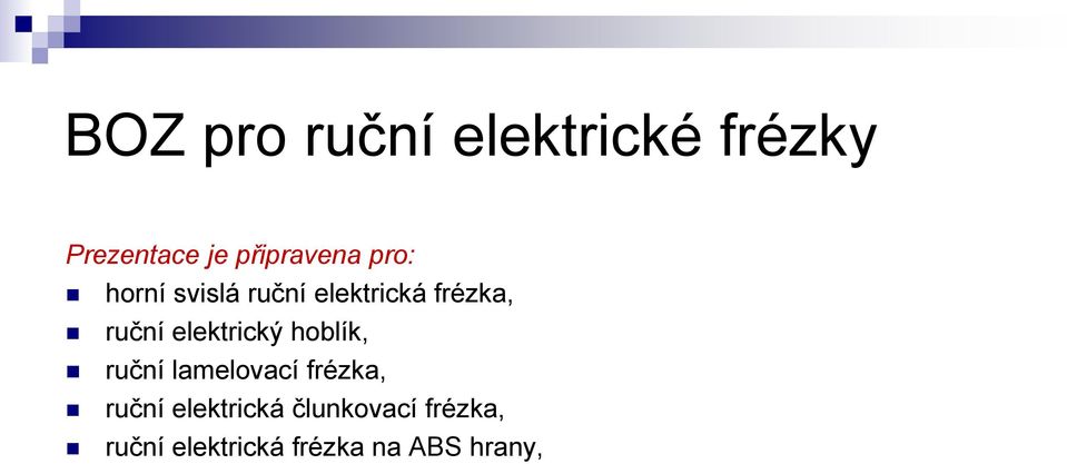 ruční elektrický hoblík, ruční lamelovací frézka, ruční