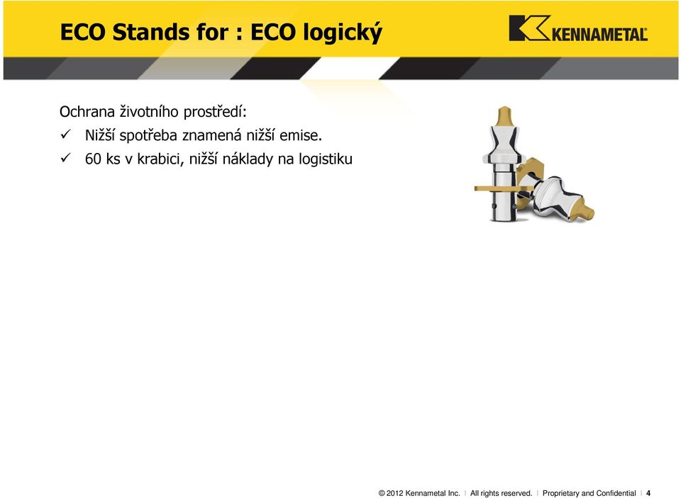 60 ks v krabici, nižší náklady na logistiku 2012