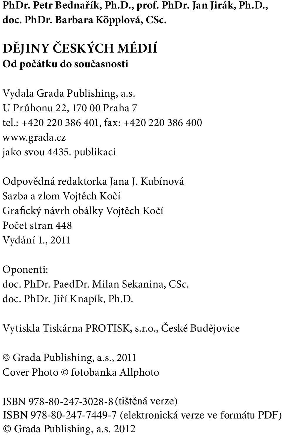 grada.cz jako svou 4435. publikaci Odpovědná redaktorka Jana J.