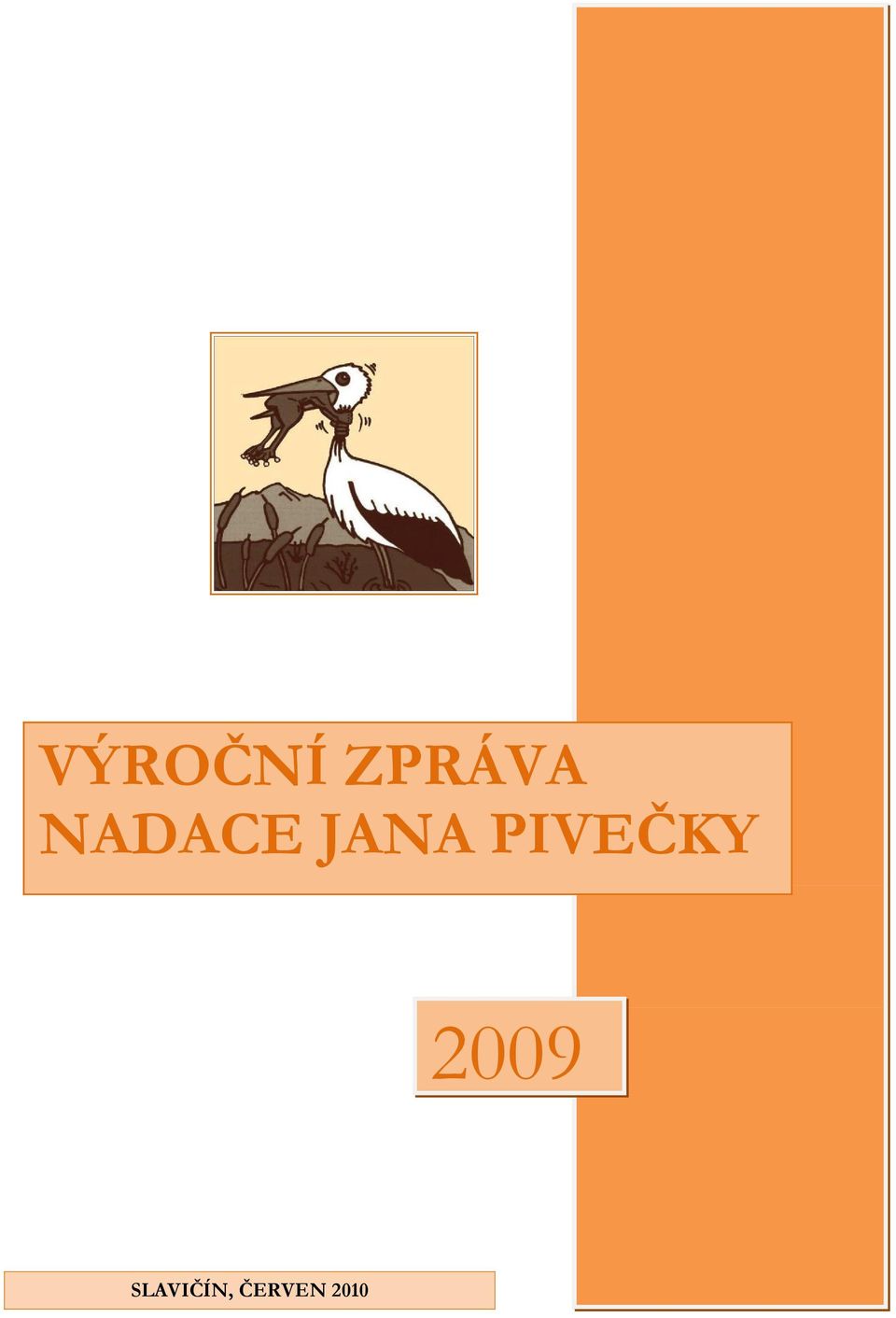 PIVEČKY 2009