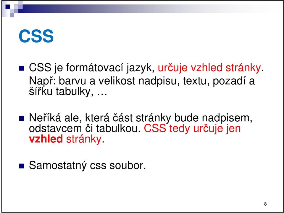 tabulky, Neříká ale, která část stránky bude nadpisem,