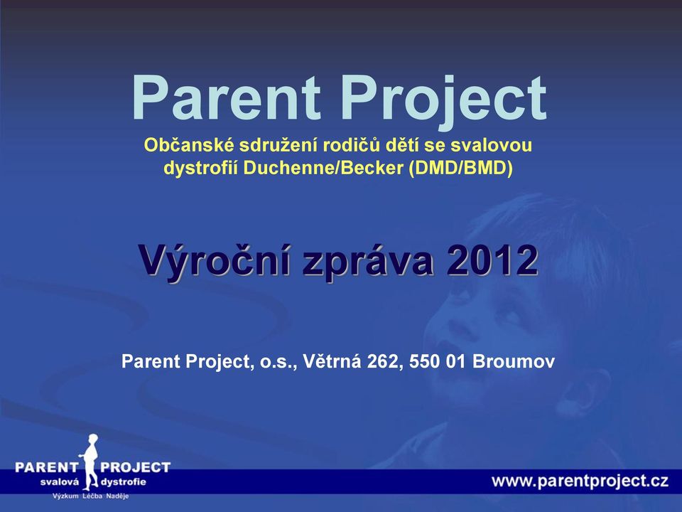 Duchenne/Becker (DMD/BMD) Výroční zpráva