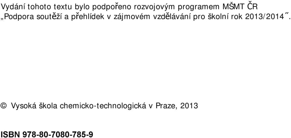 zájmovém vzdělávání pro školní rok 2013/2014.