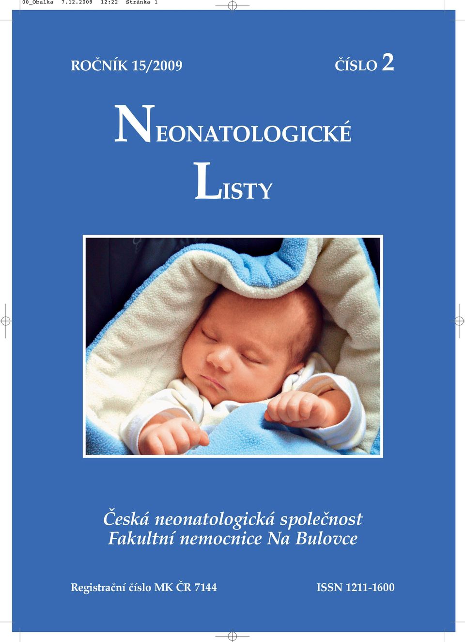 NEONATOLOGICKÉ LISTY Česká neonatologická
