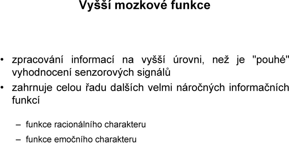 zahrnuje celou řadu dalších velmi náročných informačních