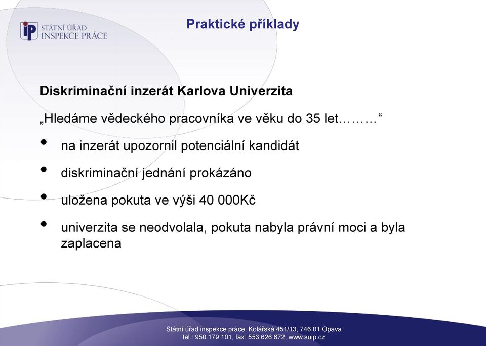 potenciální kandidát diskriminační jednání prokázáno uložena pokuta ve