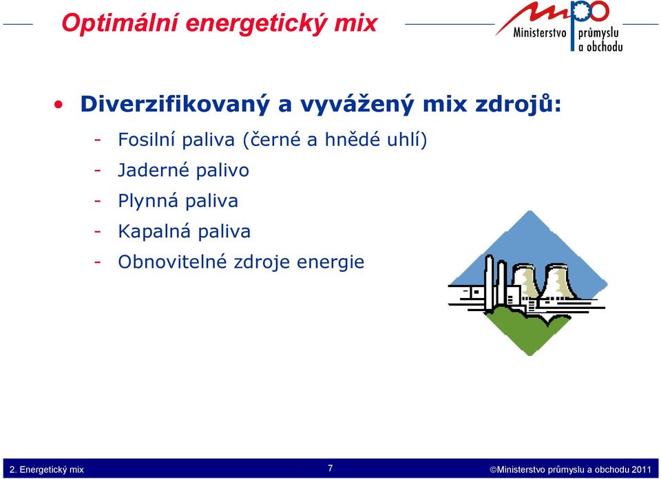 palivo - Plynná paliva - Kapalná paliva - Obnovitelné