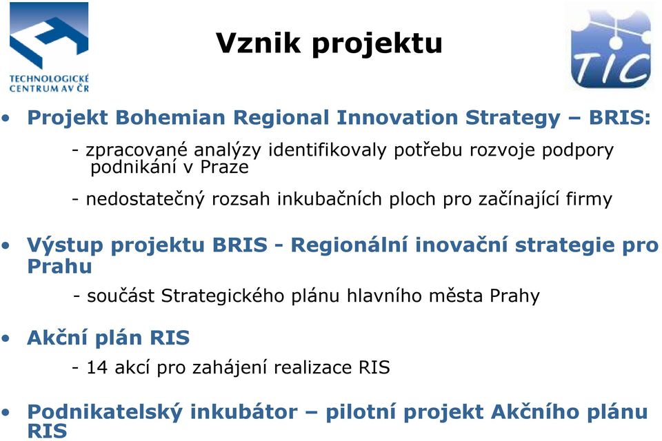 Výstup projektu BRIS - Regionální inovační strategie pro Prahu - součást Strategického plánu hlavního města