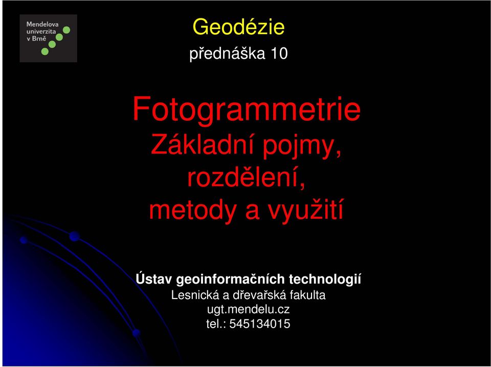 Ústav geoinformačních technologií Lesnická