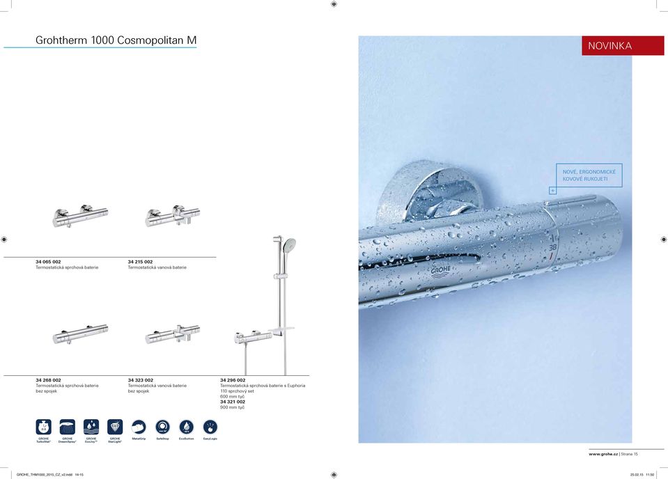 bez spojek 34 296 002 Termostatická sprchová baterie s Euphoria 110 sprchový set 600 mm tyč 34 321 002 900 mm tyč TurboStat