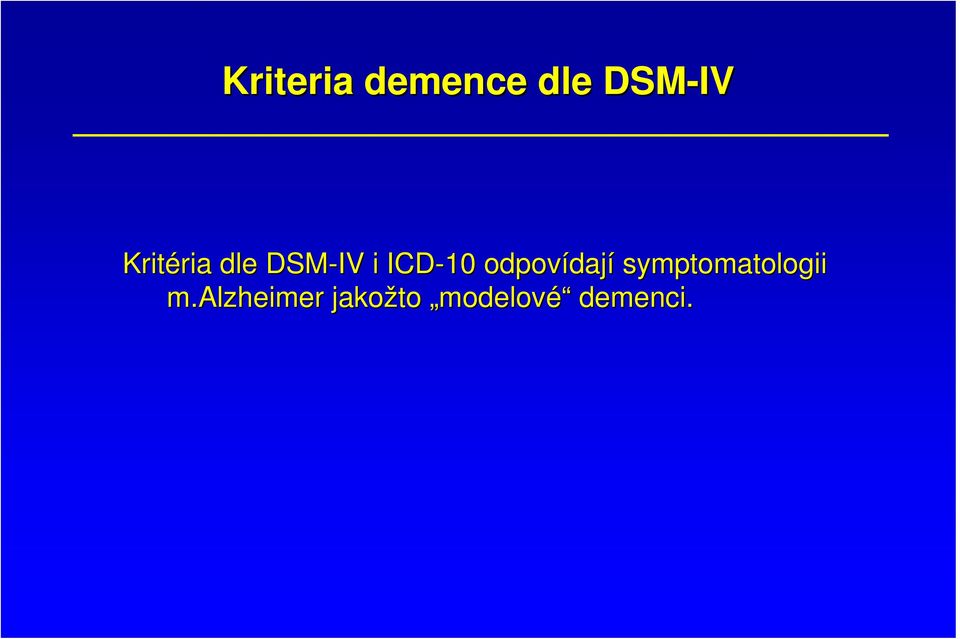 odpovídaj dají symptomatologii m.