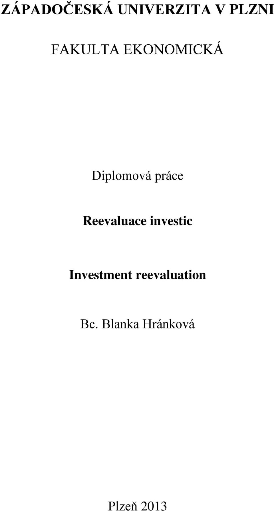 Reevaluace investic Investment