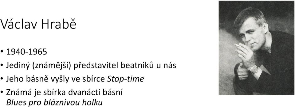 vyšly ve sbírce Stop-time Známá je