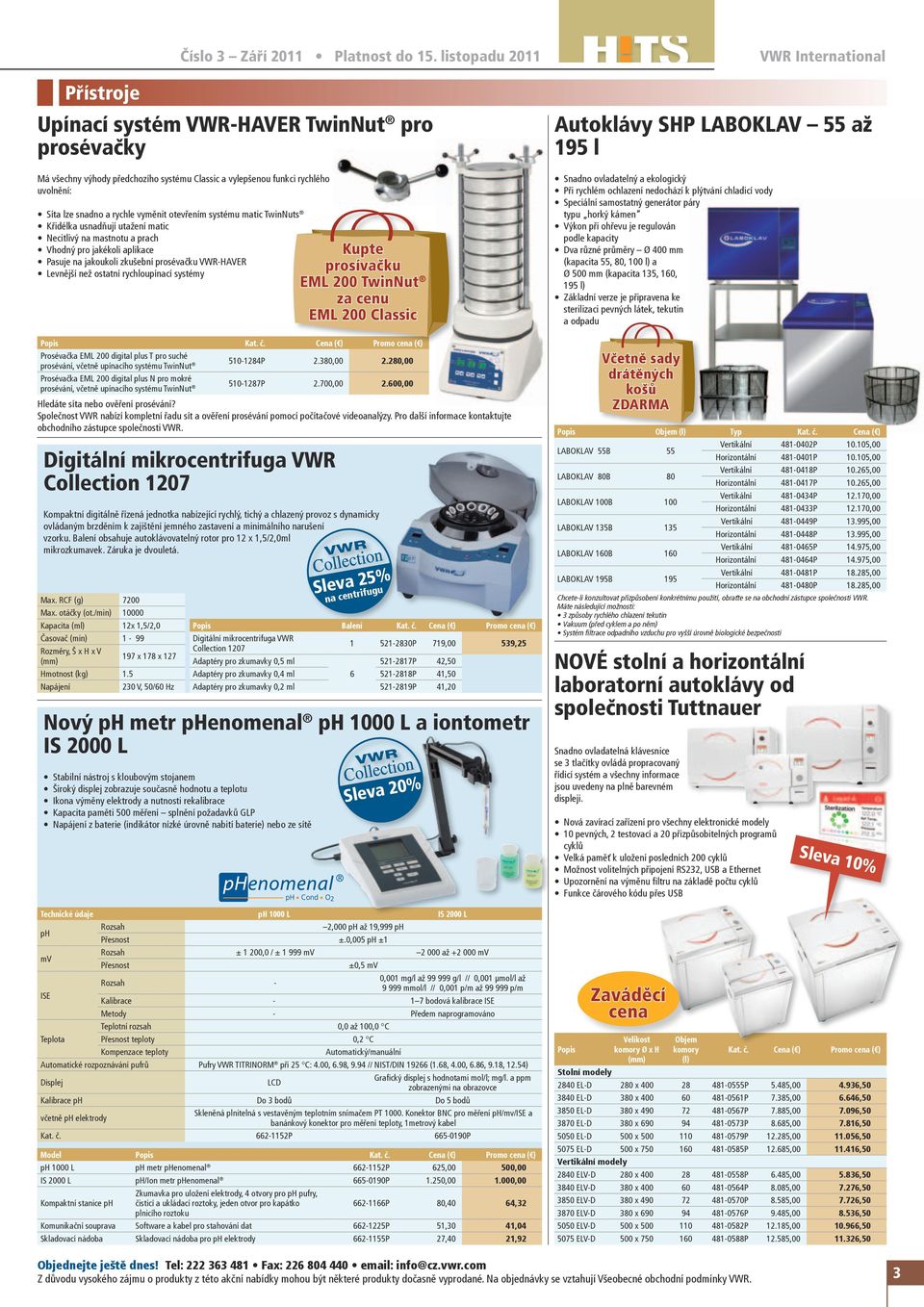 Prosévačka EML 200 digital plus T pro suché prosévání, včetně upínacího systému TwinNut 510-1284P 2.380,00 2.