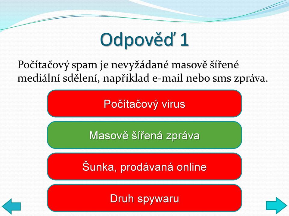 e-mail nebo sms zpráva.