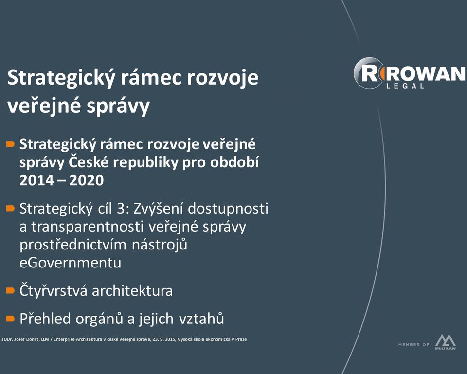 Zvýšení dostupnosti a transparentnosti veřejné správy prostřednictvím