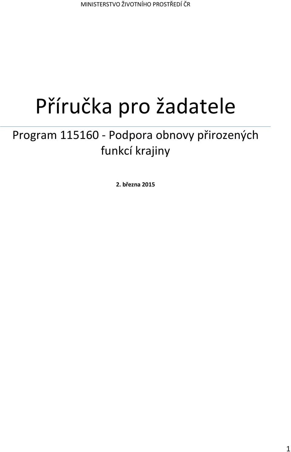 115160 - Podpora obnovy