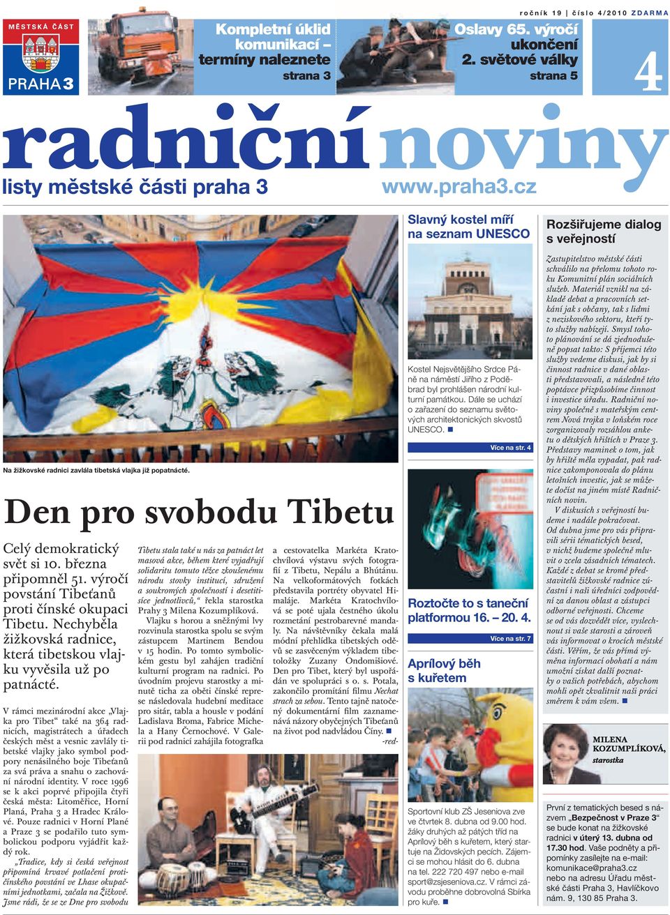 Nechyběla žižkovská radnice, která tibetskou vlajku vyvěsila už po patnácté.