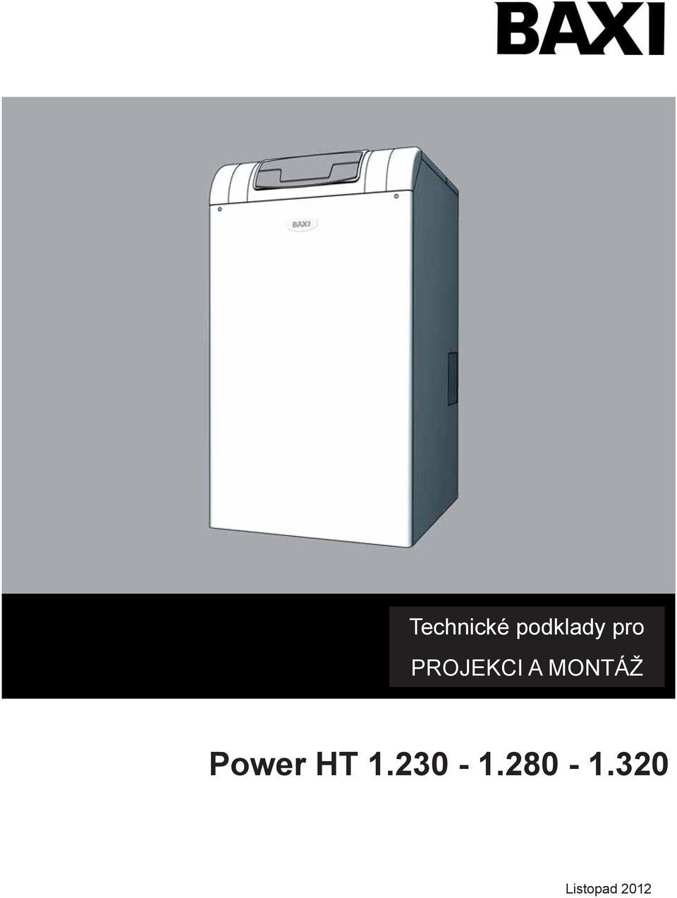 PROJEKCI A MONTÁŽ Power HT 1.230-1.