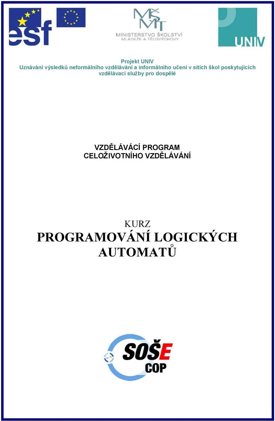 vzdělávací služby pro dospělé VZDĚLÁVÁCÍ PROGRAM