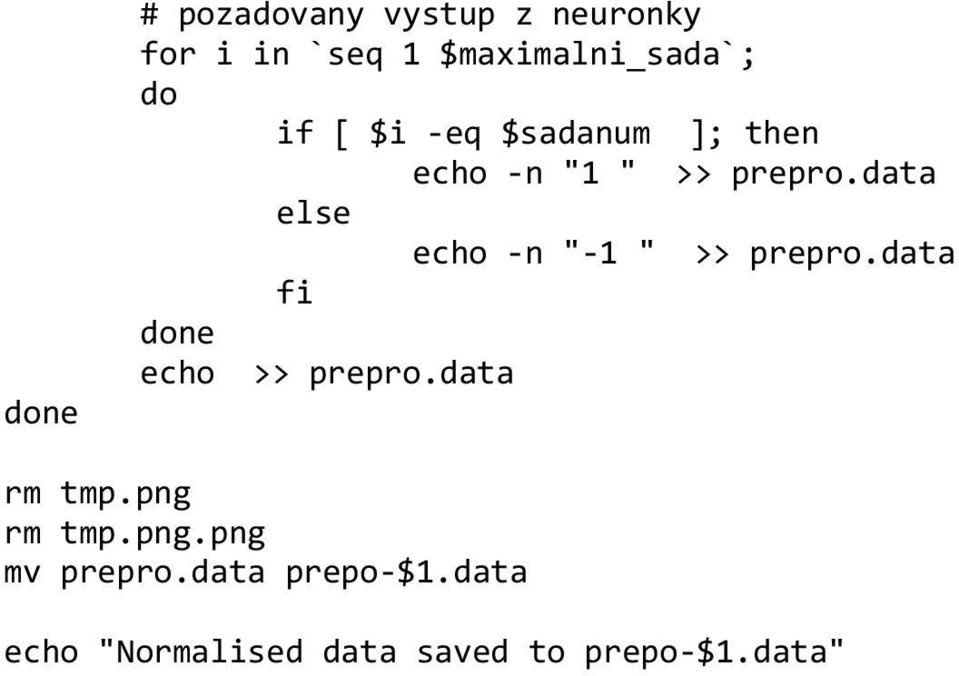 data else echo -n "-1 " >> prepro.data done echo >> prepro.data rm tmp.