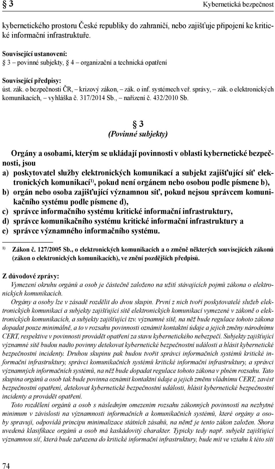 o elektronických komunikacích, vyhláška č. 317/2014 Sb., nařízení č. 432/2010 Sb.