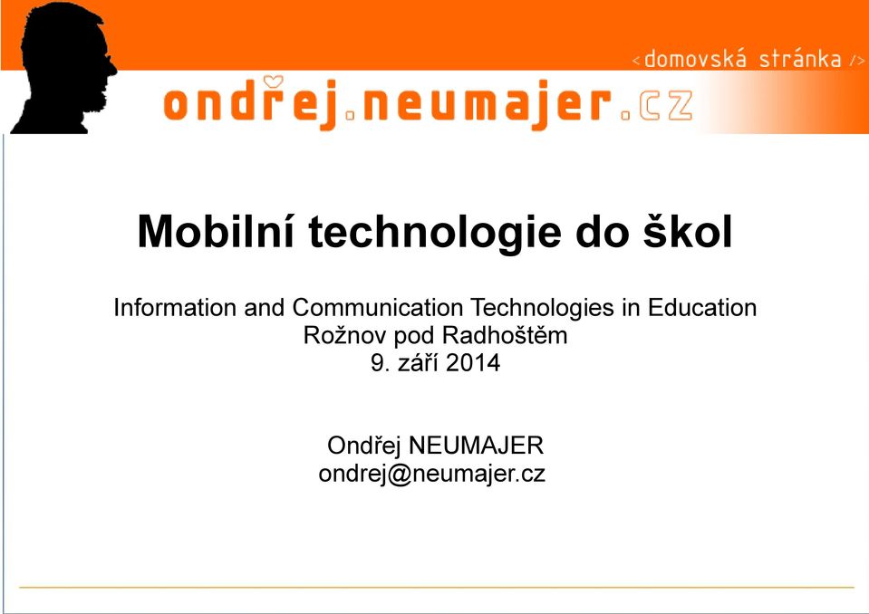 Technologies in Education Rožnov pod