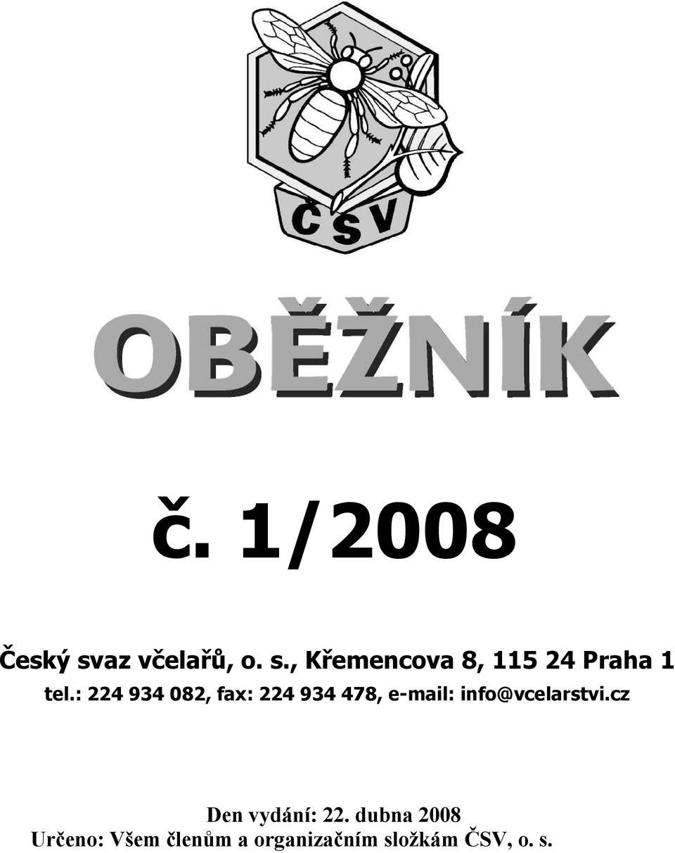 info@vcelarstvi.cz Den vydání: 22.