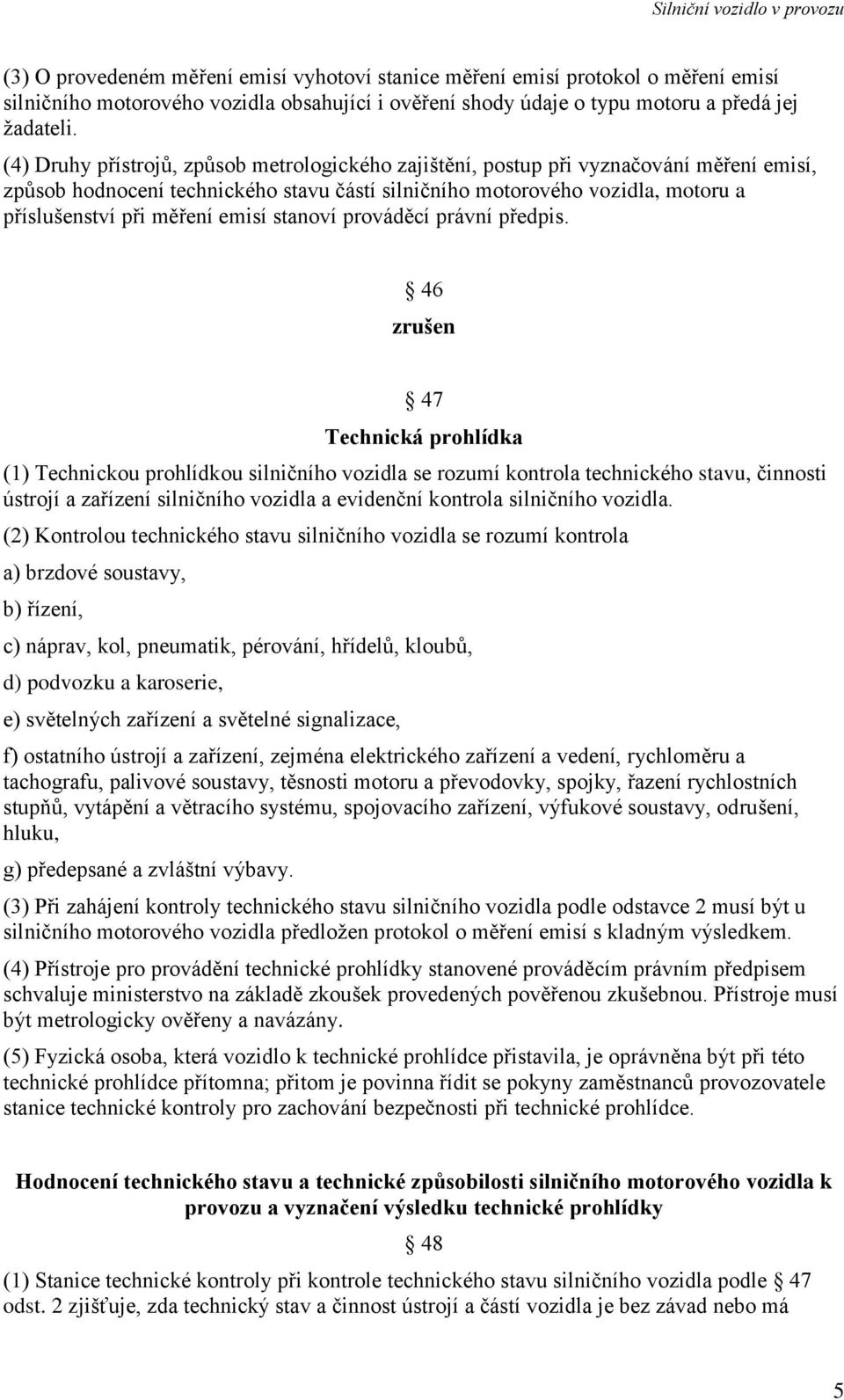 emisí stanoví prováděcí právní předpis.