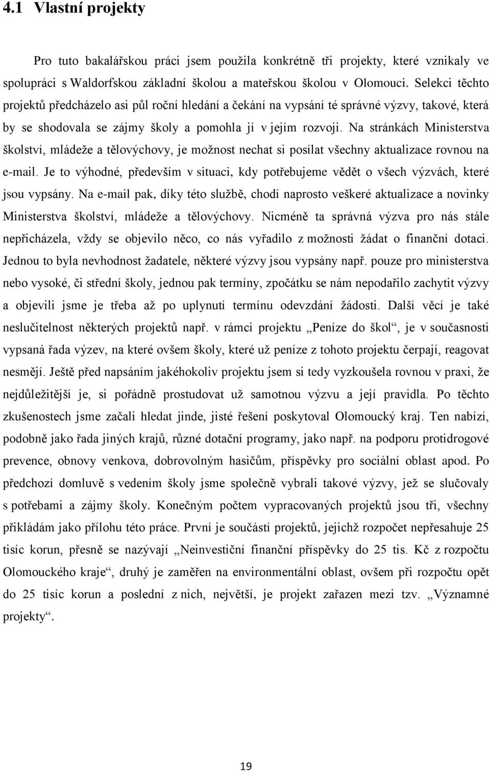 Na stránkách Ministerstva školství, mládeže a tělovýchovy, je možnost nechat si posílat všechny aktualizace rovnou na e-mail.