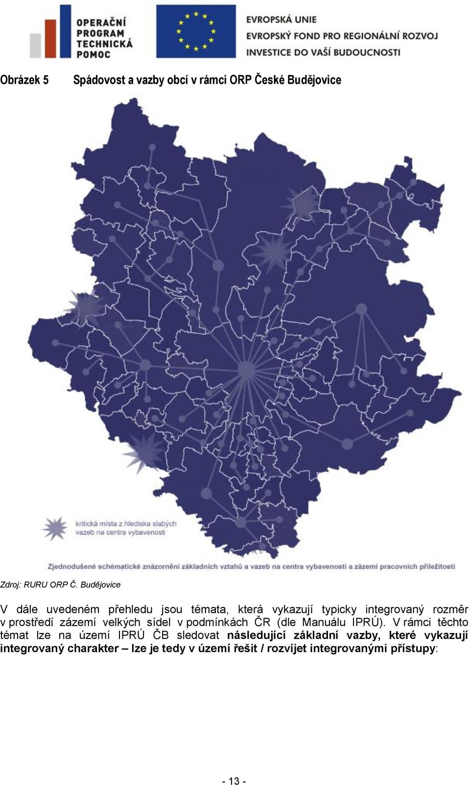 zázemí velkých sídel v podmínkách ČR (dle Manuálu IPRÚ).