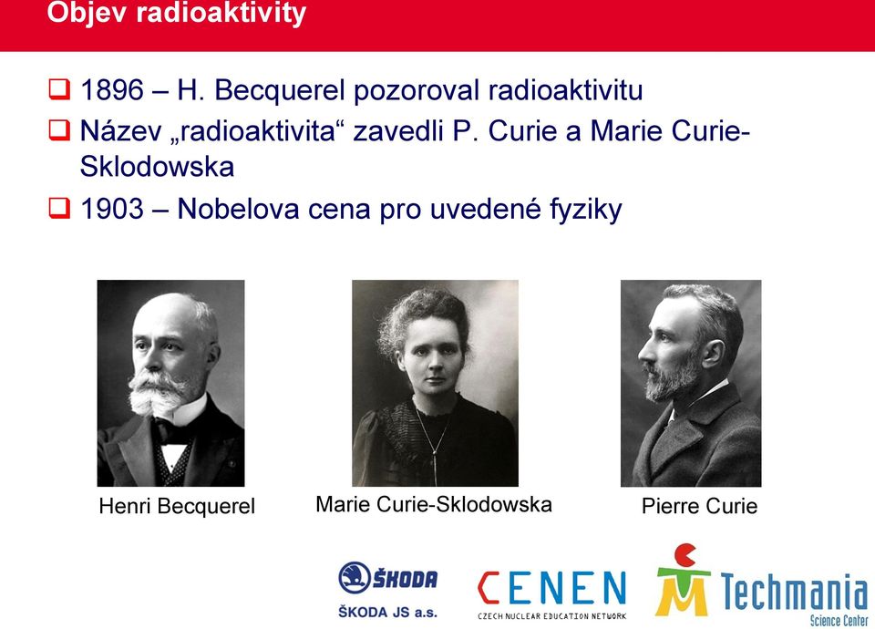 radioaktivita zavedli P.