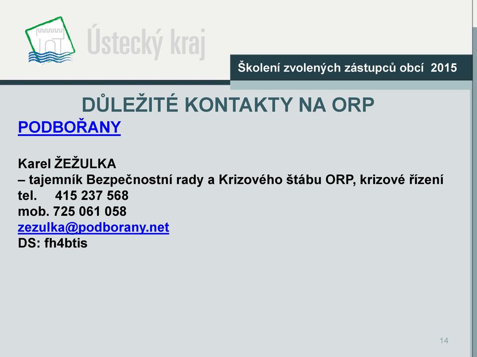 rady a Krizového štábu ORP, krizové řízení tel.