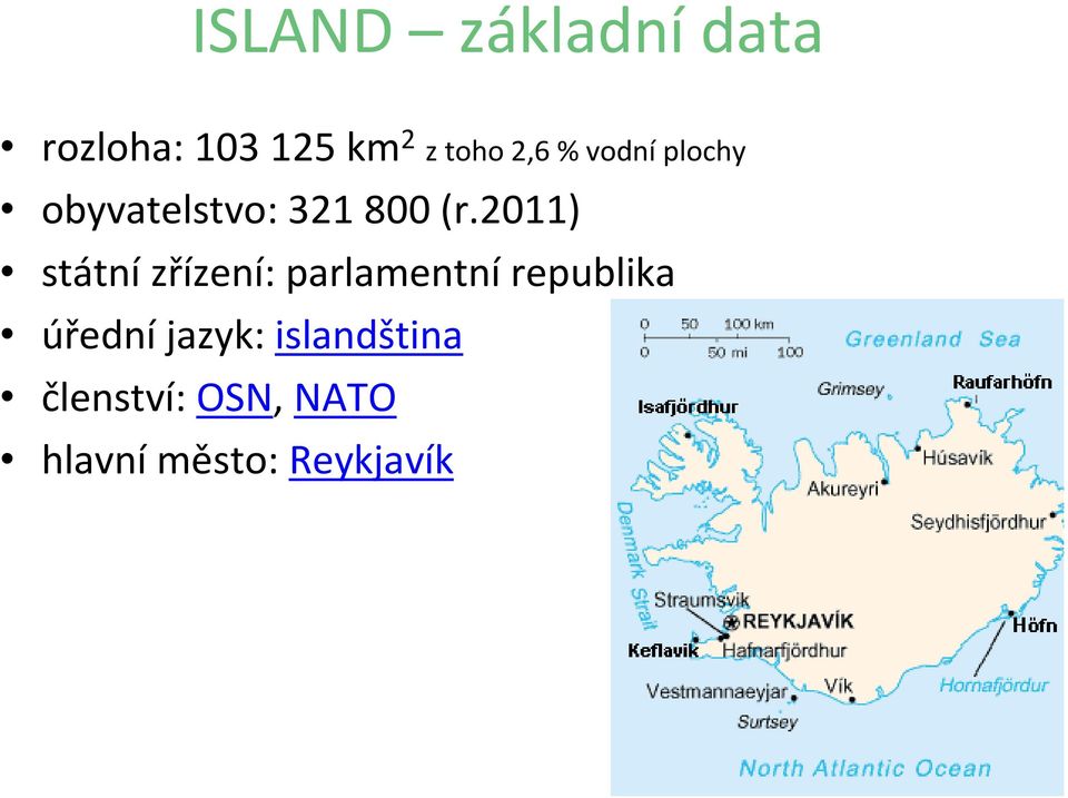 2011) státní zřízení: parlamentní republika úřední