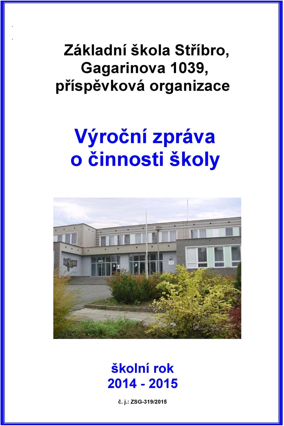 organizace Výroční zpráva o